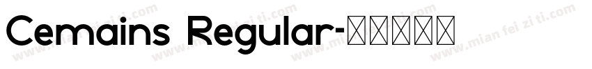 Cemains Regular字体转换
